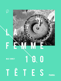 La femme 100 têtes, de Max Ernst
