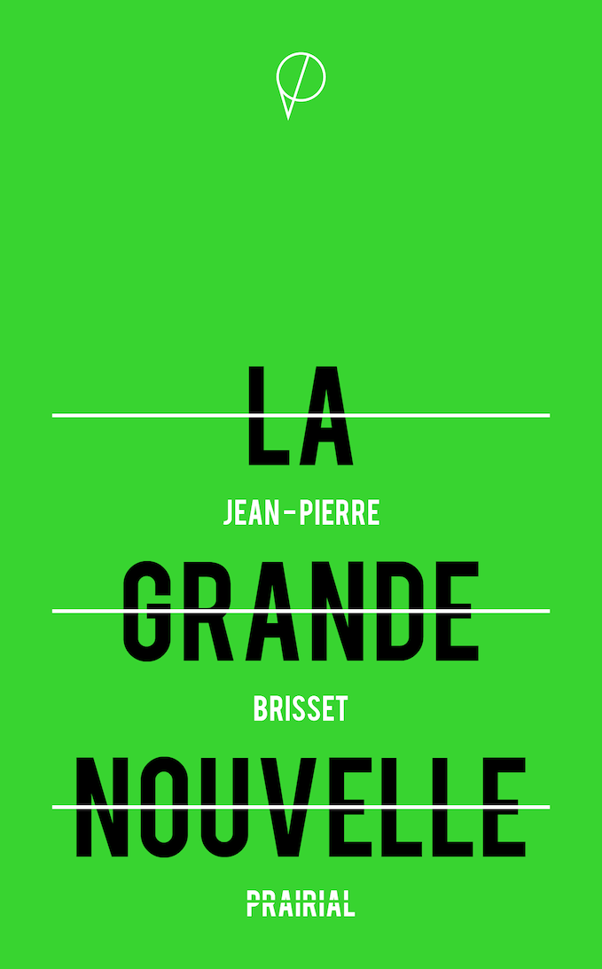 La Grande Nouvelle, de Jean-Pierre Brisset